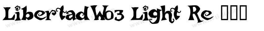 LibertadW03 Light Re字体转换